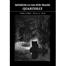 Museum of the Fur Trade Quarterly, Volume 58:3; 2022