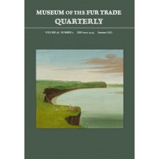 Museum of the Fur Trade Quarterly, Volume 58:2; 2022