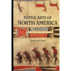 Native Arts of North America by Christian F. Feest