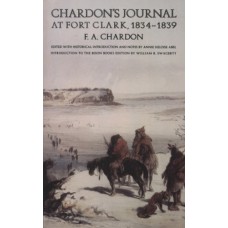 Chardon's Journal at Fort Clark, 1834-1839