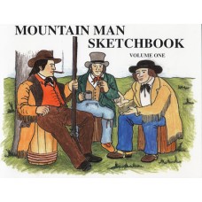 Mountain Man Sketchbook, Volume I by James A. Hanson