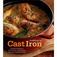 Cooking in Cast Iron by Valerie Aikman-Smith