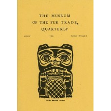 Museum of the Fur Trade Quarterly, Volume 01, 1965