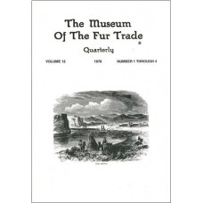 Museum of the Fur Trade Quarterly, Volume 12, 1976