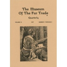 Museum of the Fur Trade Quarterly, Volume 13, 1977