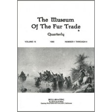 Museum of the Fur Trade Quarterly, Volume 16, 1980