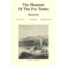 Museum of the Fur Trade Quarterly, Volume 30:1-2, 1994