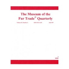 Museum of the Fur Trade Quarterly, Volume 33:3, 1997