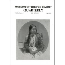 Museum of the Fur Trade Quarterly, Volume 37:3, 2001