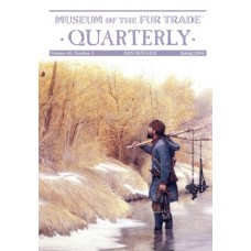 Museum of the Fur Trade Quarterly, Volume 40:1, 2004