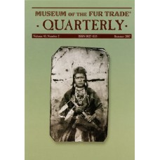 Museum of the Fur Trade Quarterly, Volume 43:2, 2007