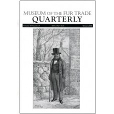 Museum of the Fur Trade Quarterly, Volume 44:4, 2008