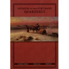 Museum of the Fur Trade Quarterly, Volume 46:1, 2010