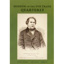 Museum of the Fur Trade Quarterly, Volume 47:1, 2011