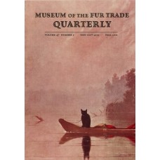 Museum of the Fur Trade Quarterly, Volume 47:3, 2011