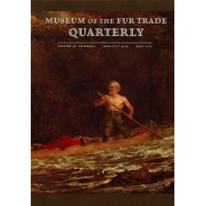 Museum of the Fur Trade Quarterly, Volume 48:3, 2012