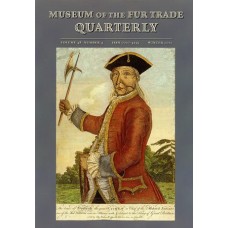 Museum of the Fur Trade Quarterly, Volume 48:4, 2012